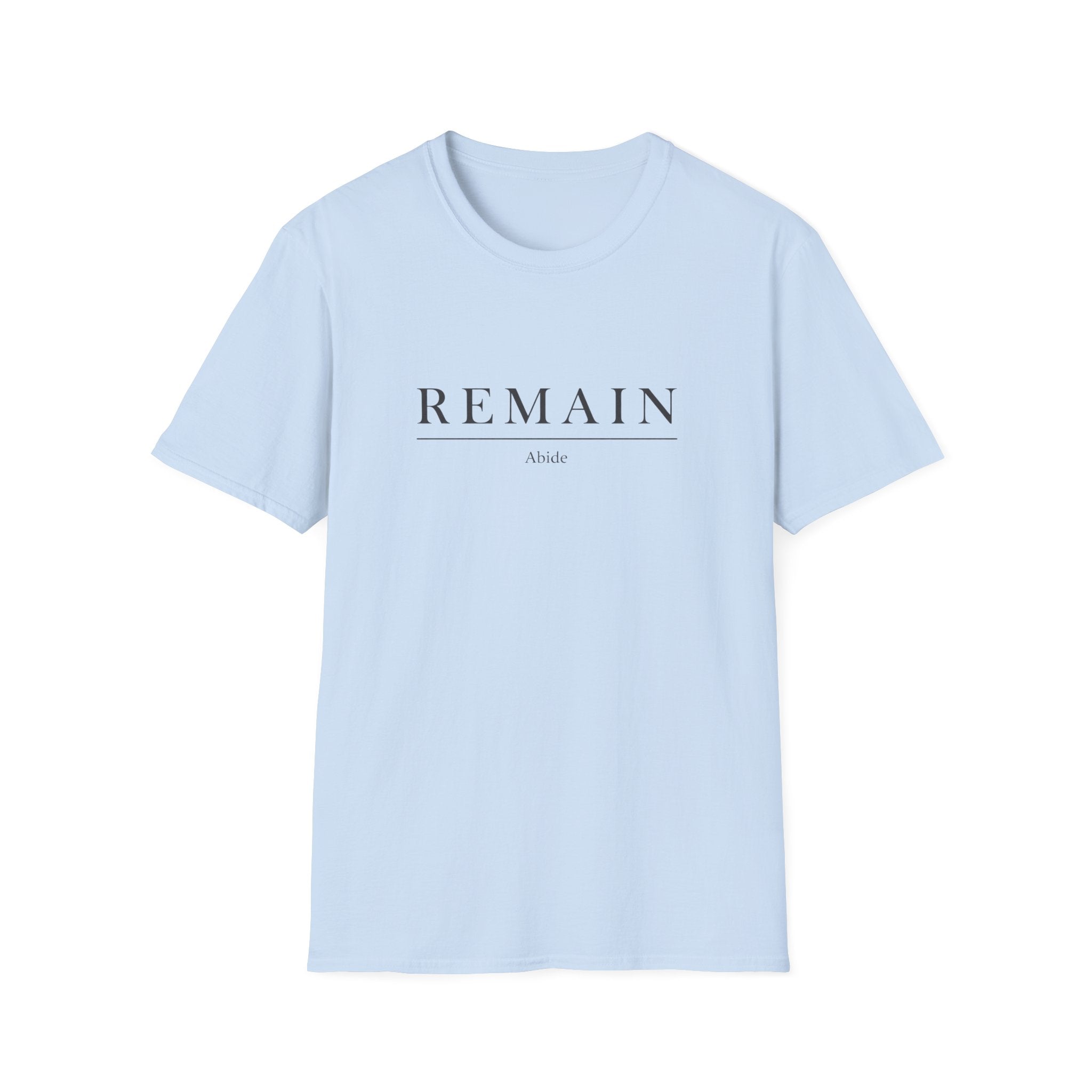 Remain Abide T-Shirt