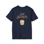 Still Showing Up T-Shirt