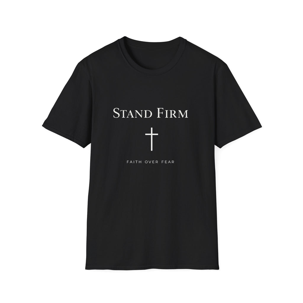 Stand Firm T-Shirt