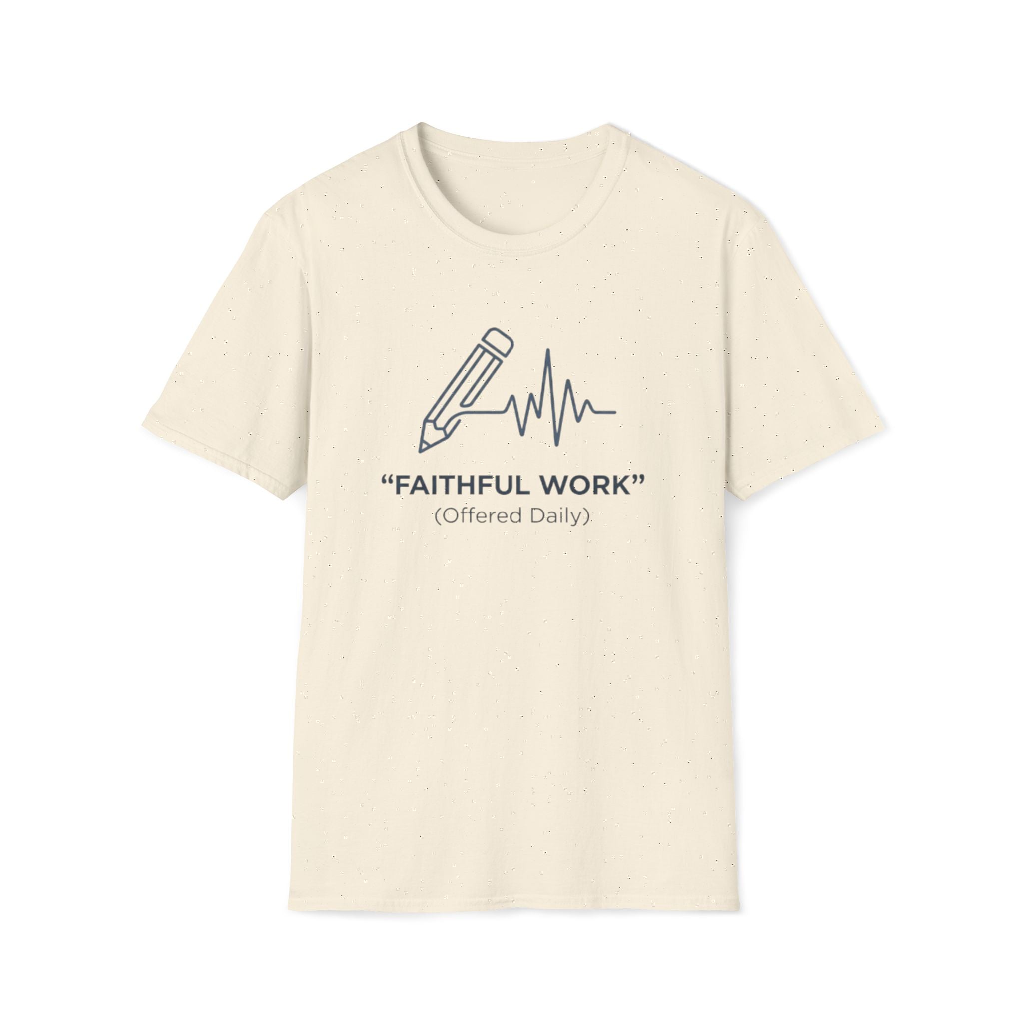 Faithful Work T-Shirt