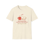 Professional Distraction Artist T-Shirt