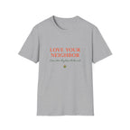 Love Your Neighbour II T-Shirt