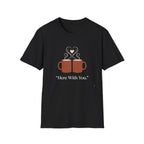 Here With You T-Shirt