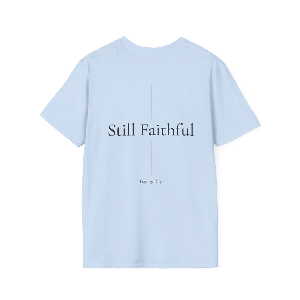 Still Faithful T-Shirt