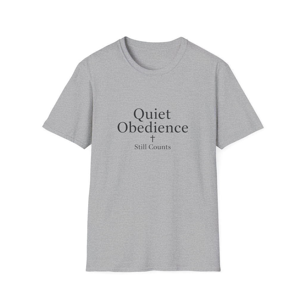 Quiet Obedience T-Shirt