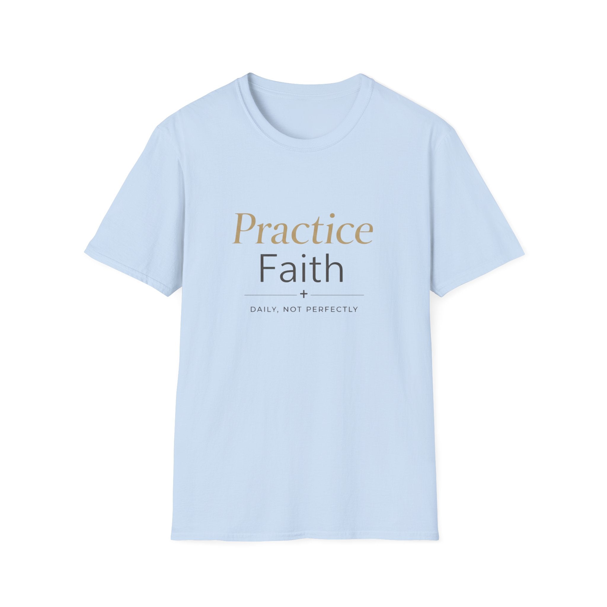 Practice Faith T-Shirt