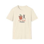 Still Being Pruned T-Shirt