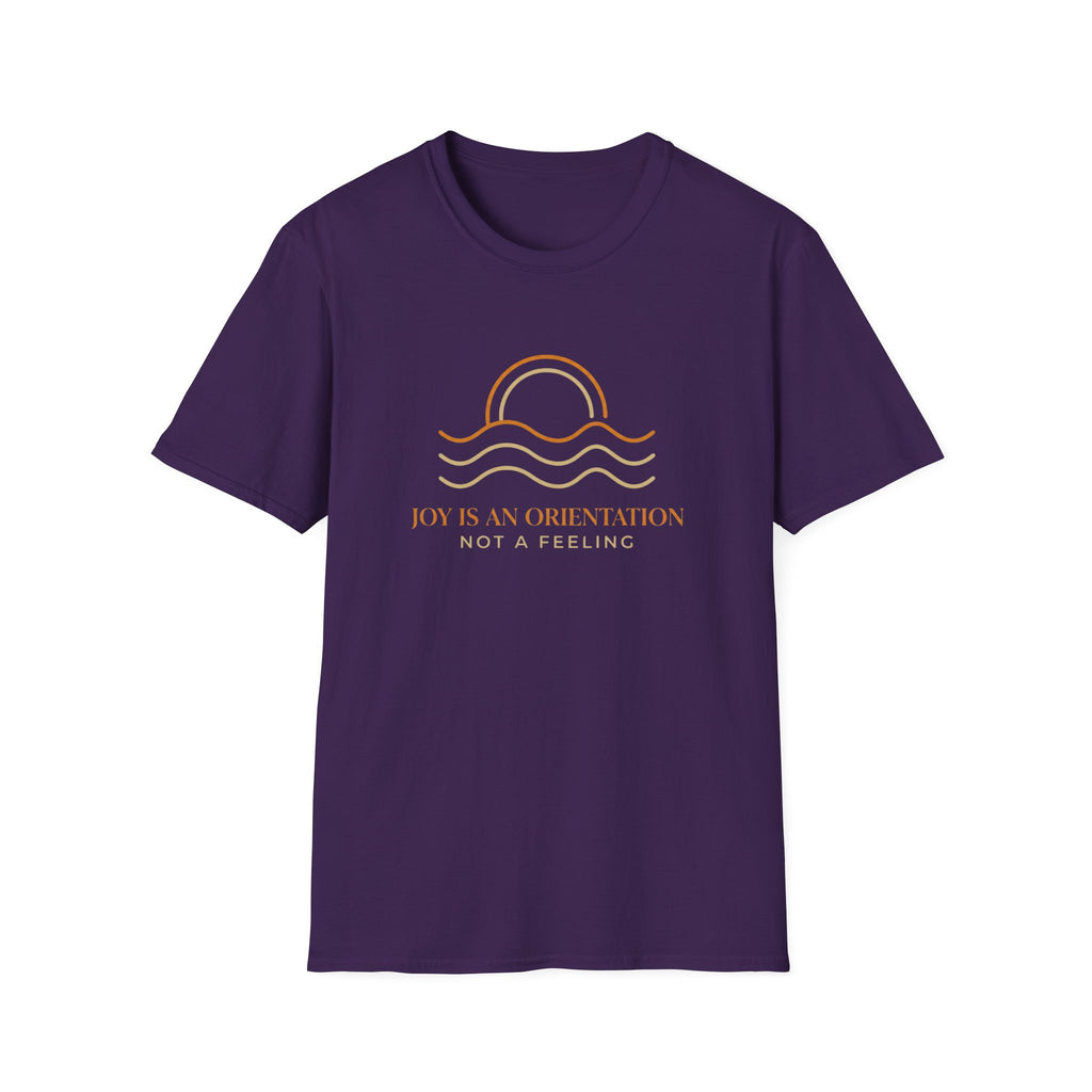 Joy Is An Orientation T-Shirt