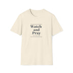 Watch And Pray T-Shirt