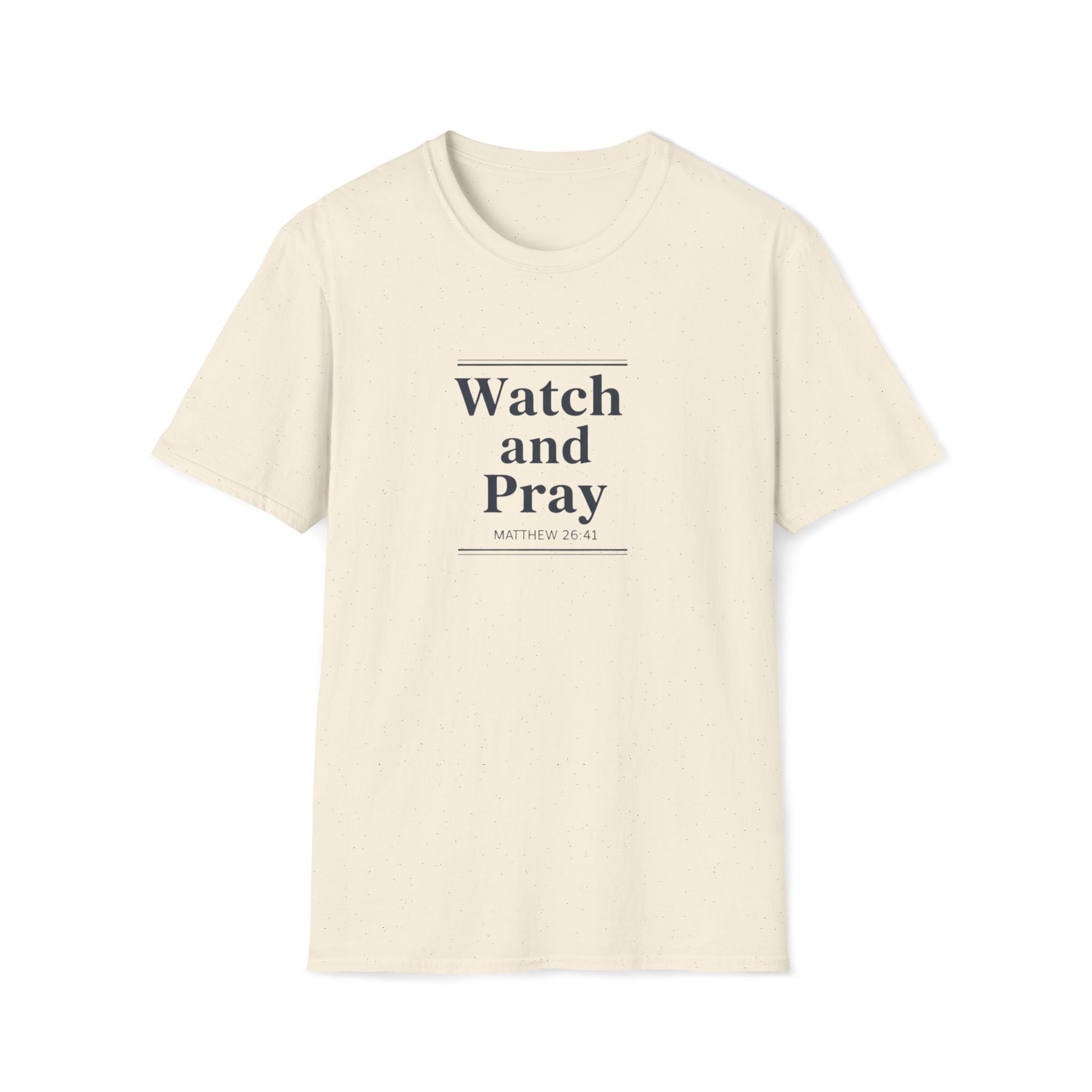 Watch And Pray T-Shirt