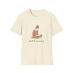 Still Learning T-Shirt