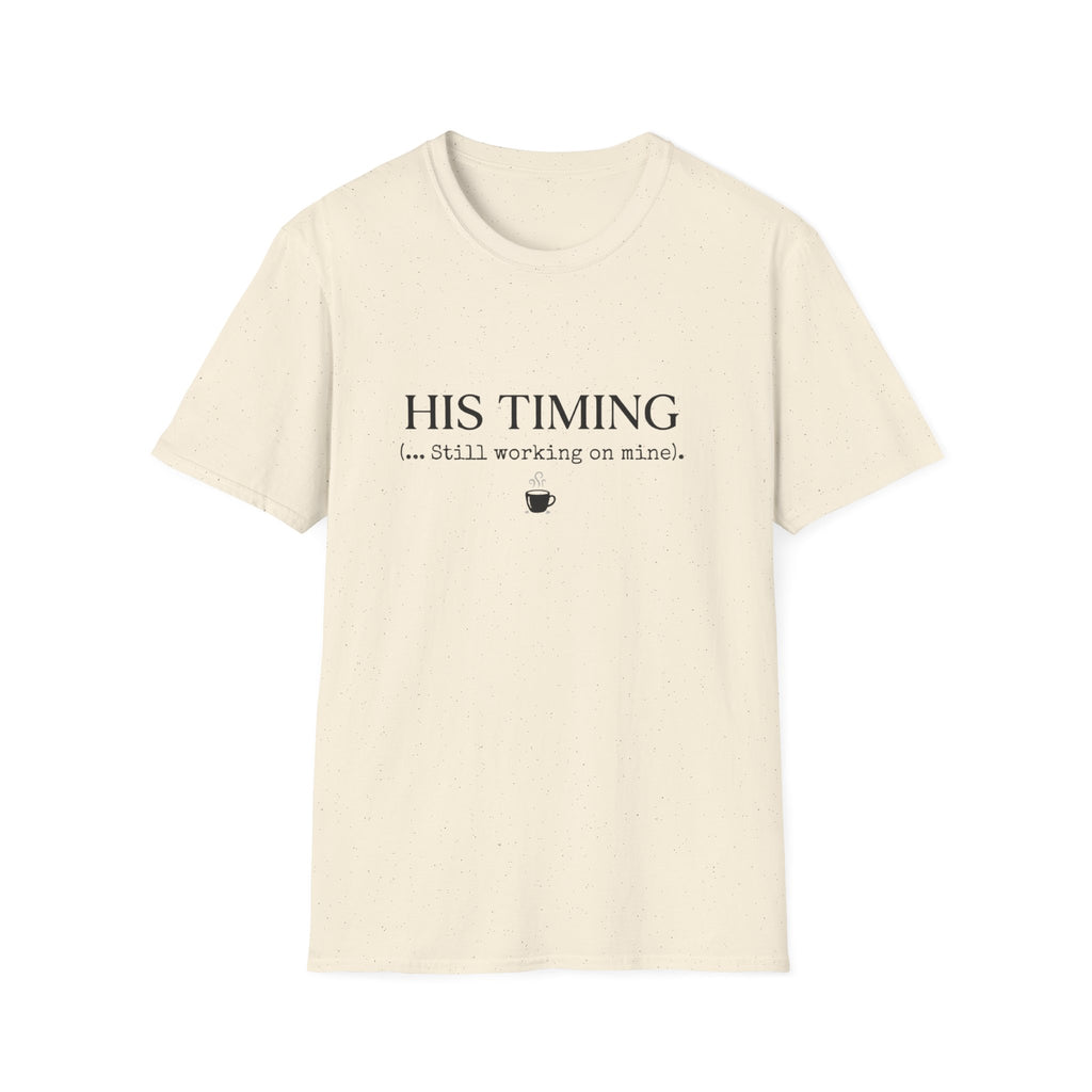 His Timing T-Shirt