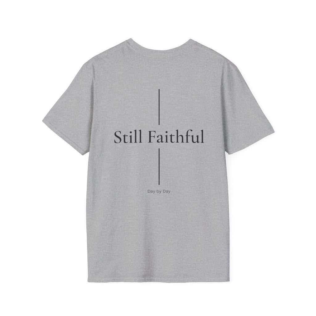 Still Faithful T-Shirt