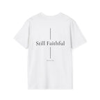 Still Faithful T-Shirt