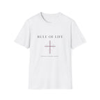 Rule of Life T-Shirt