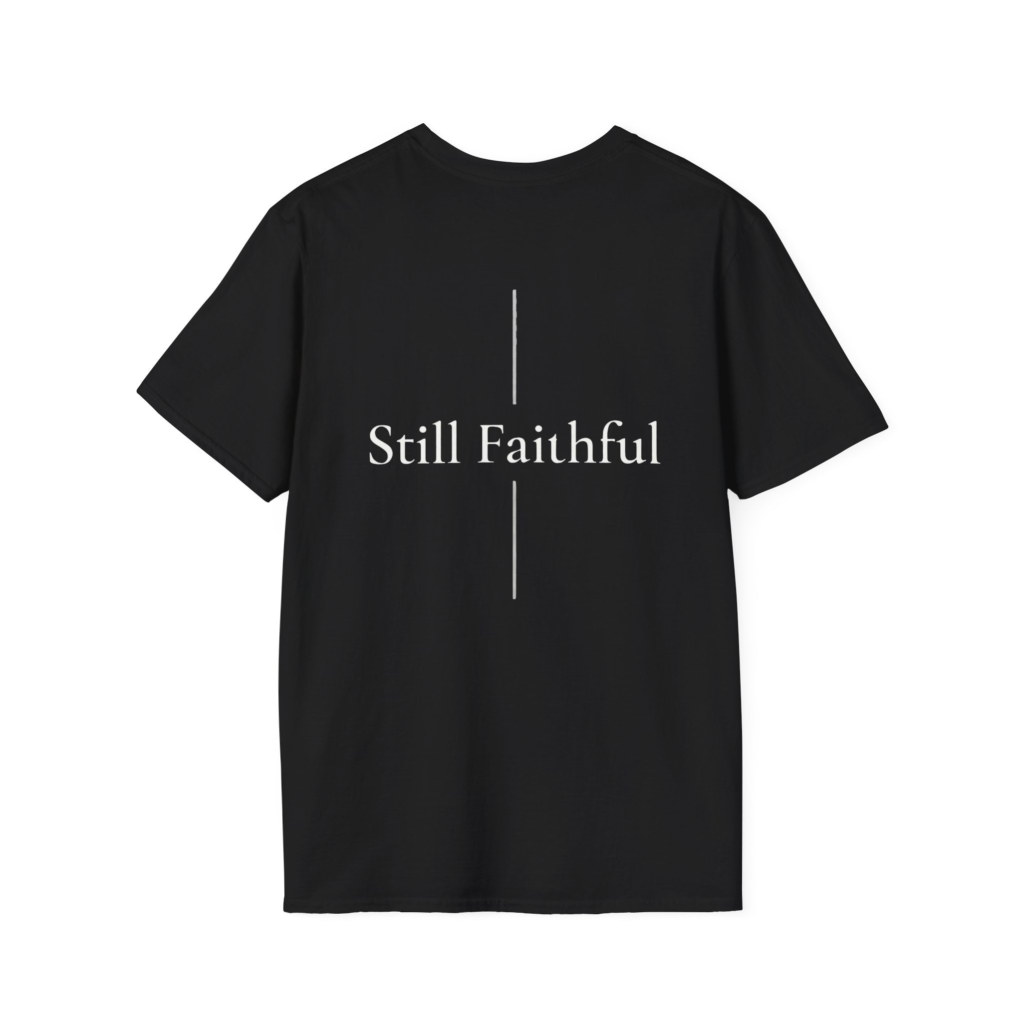 Still Faithful T-Shirt