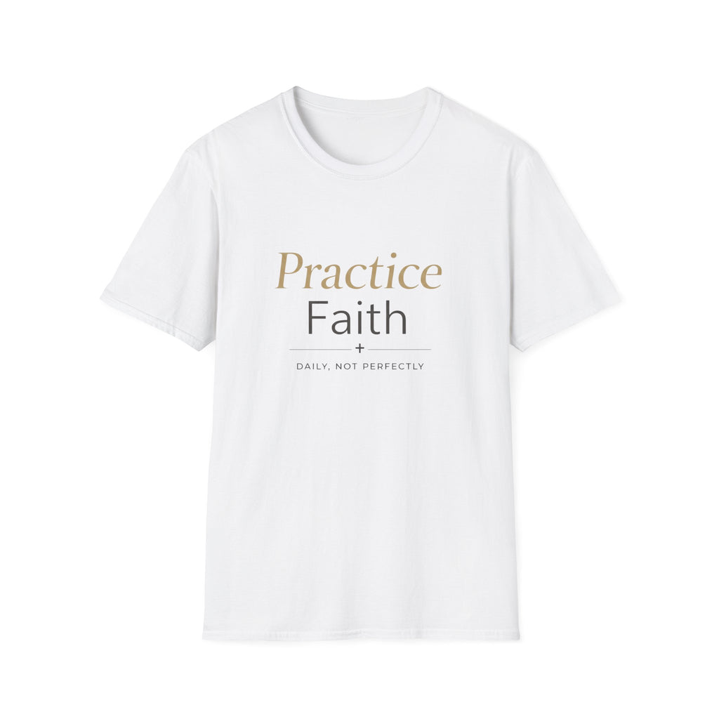 Practice Faith T-Shirt