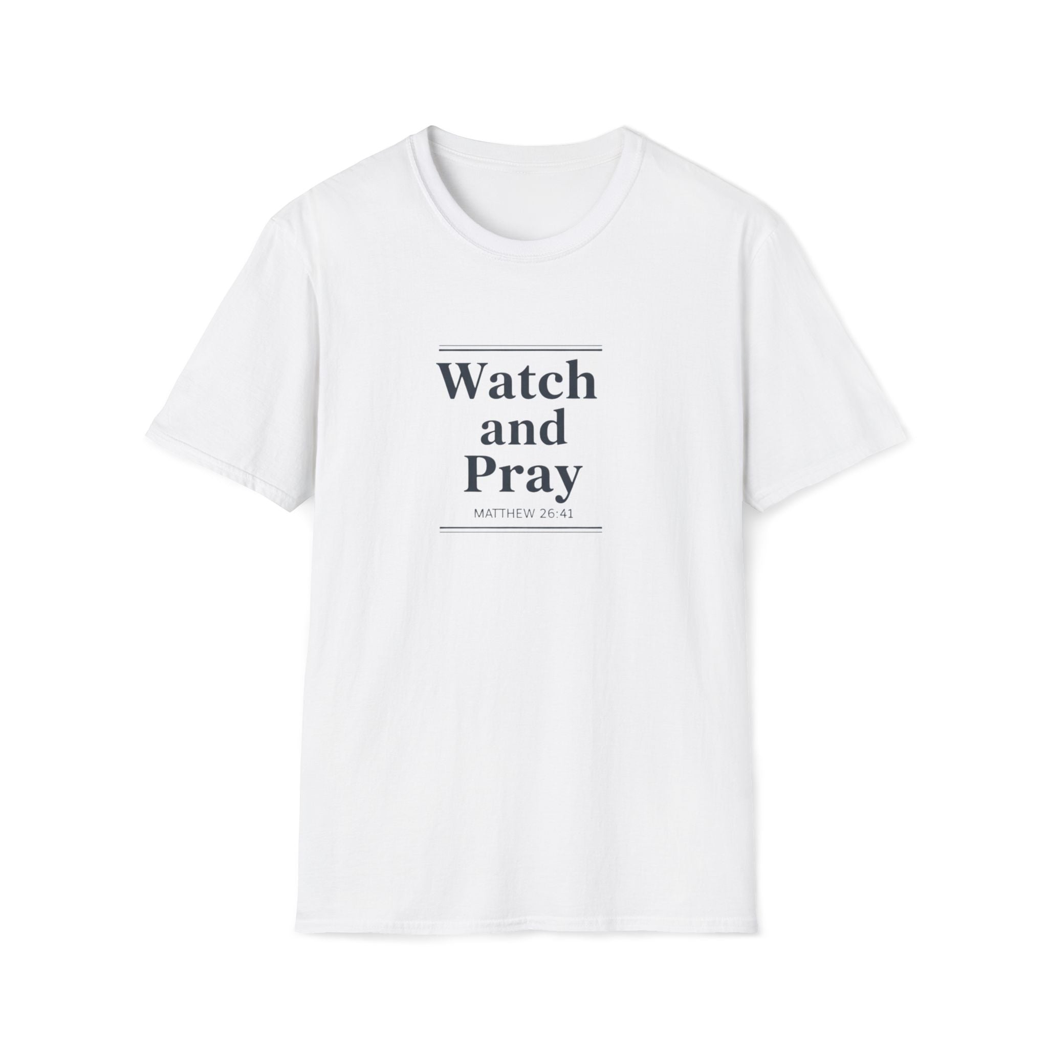 Watch And Pray T-Shirt