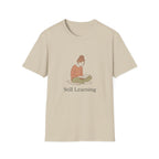 Still Learning T-Shirt