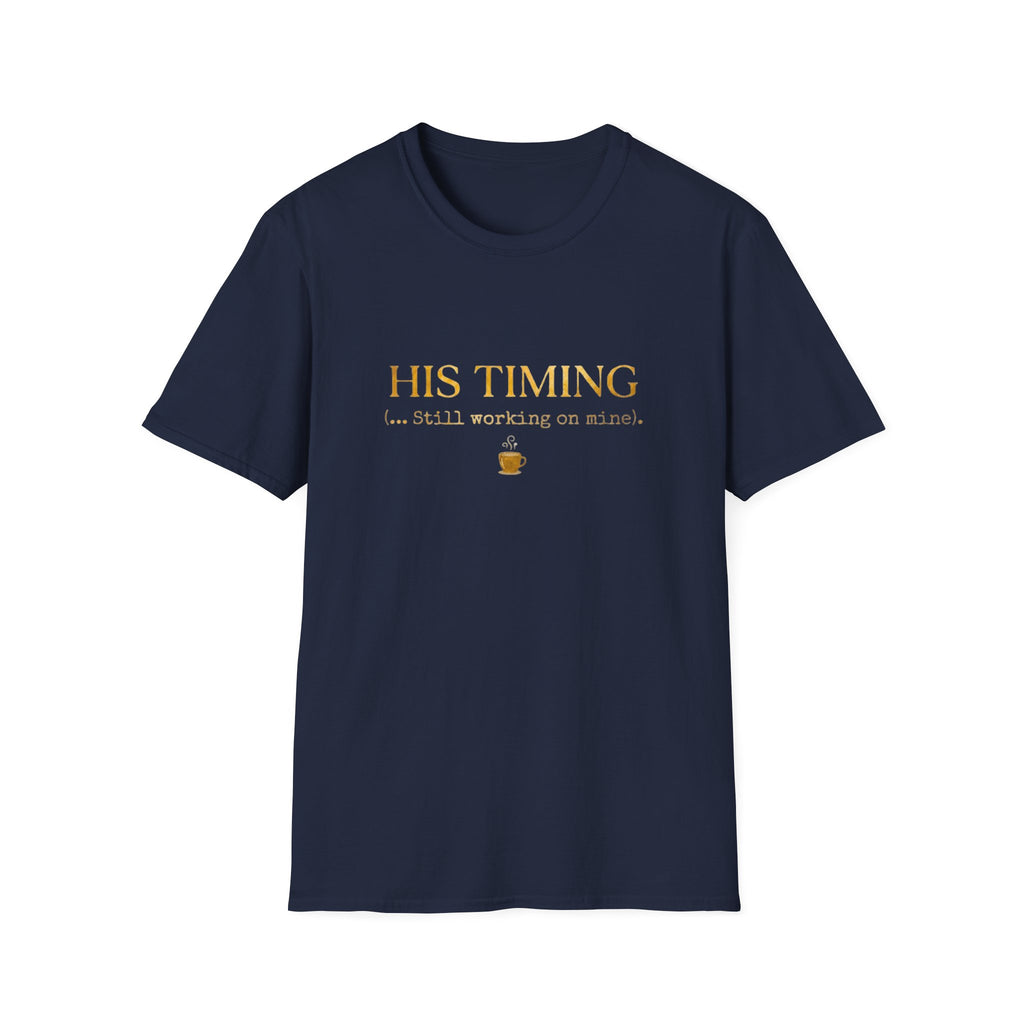His Timing T-Shirt