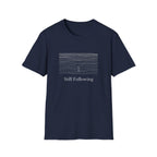 Still Following T-Shirt