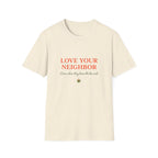Love Your Neighbour II T-Shirt