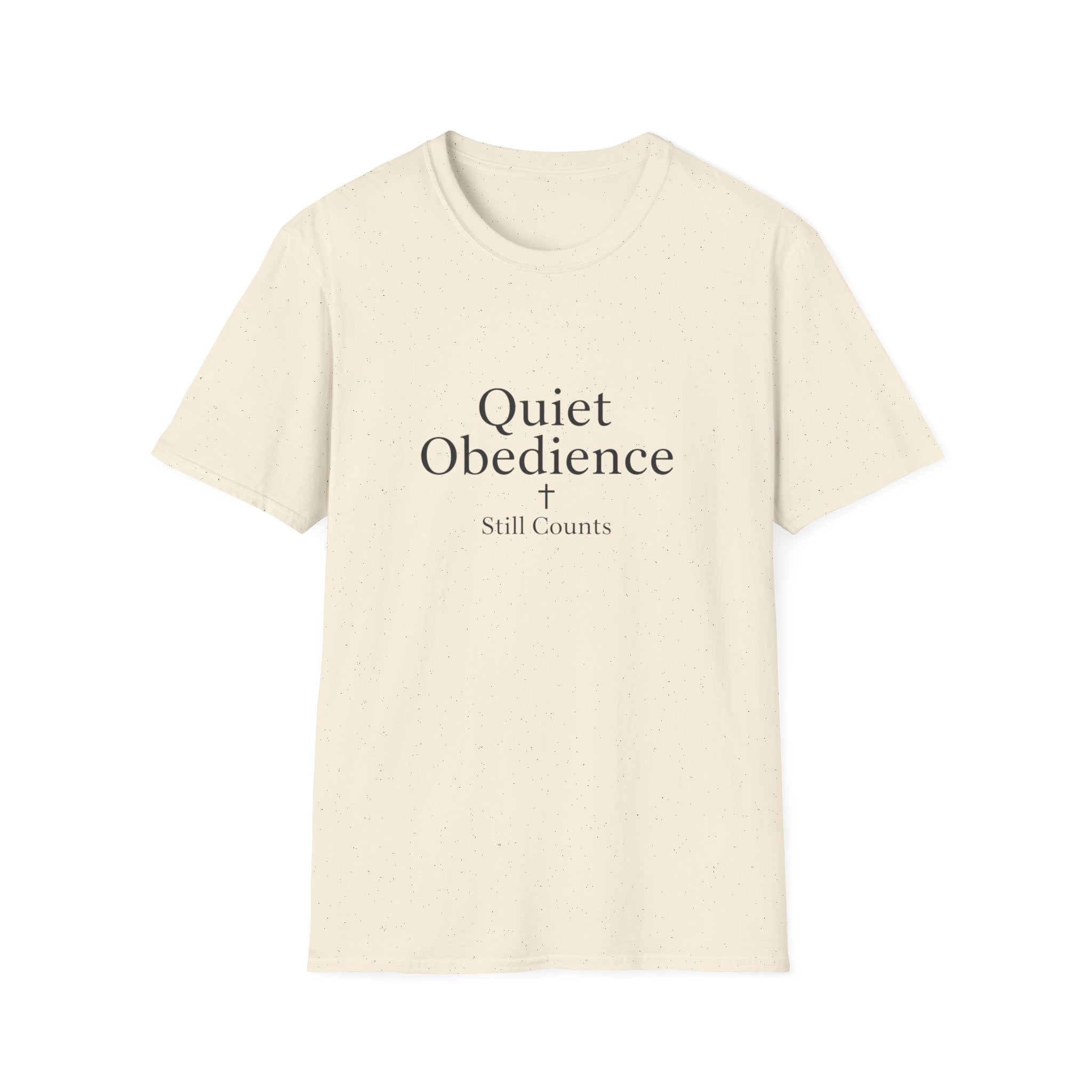 Quiet Obedience T-Shirt