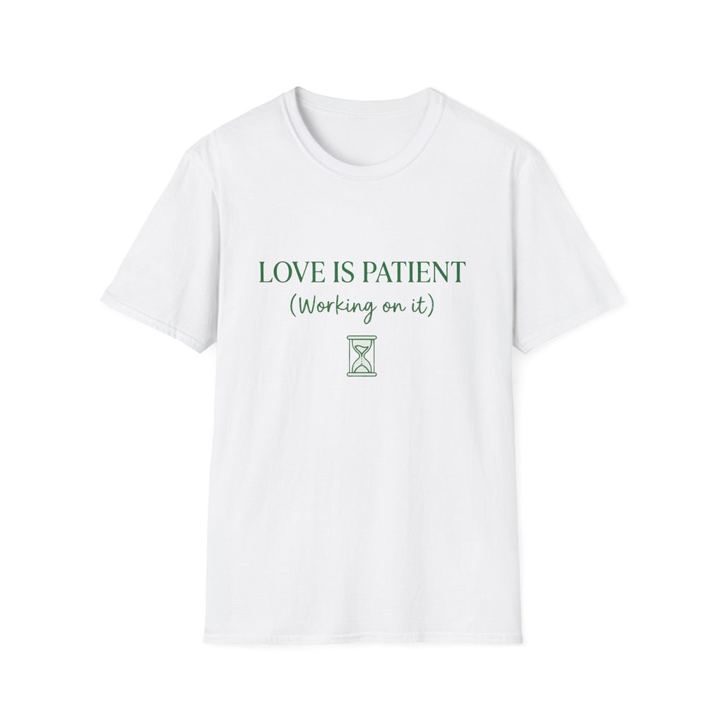 Love Is Patient T-Shirt