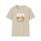 Not There Yet T-Shirt