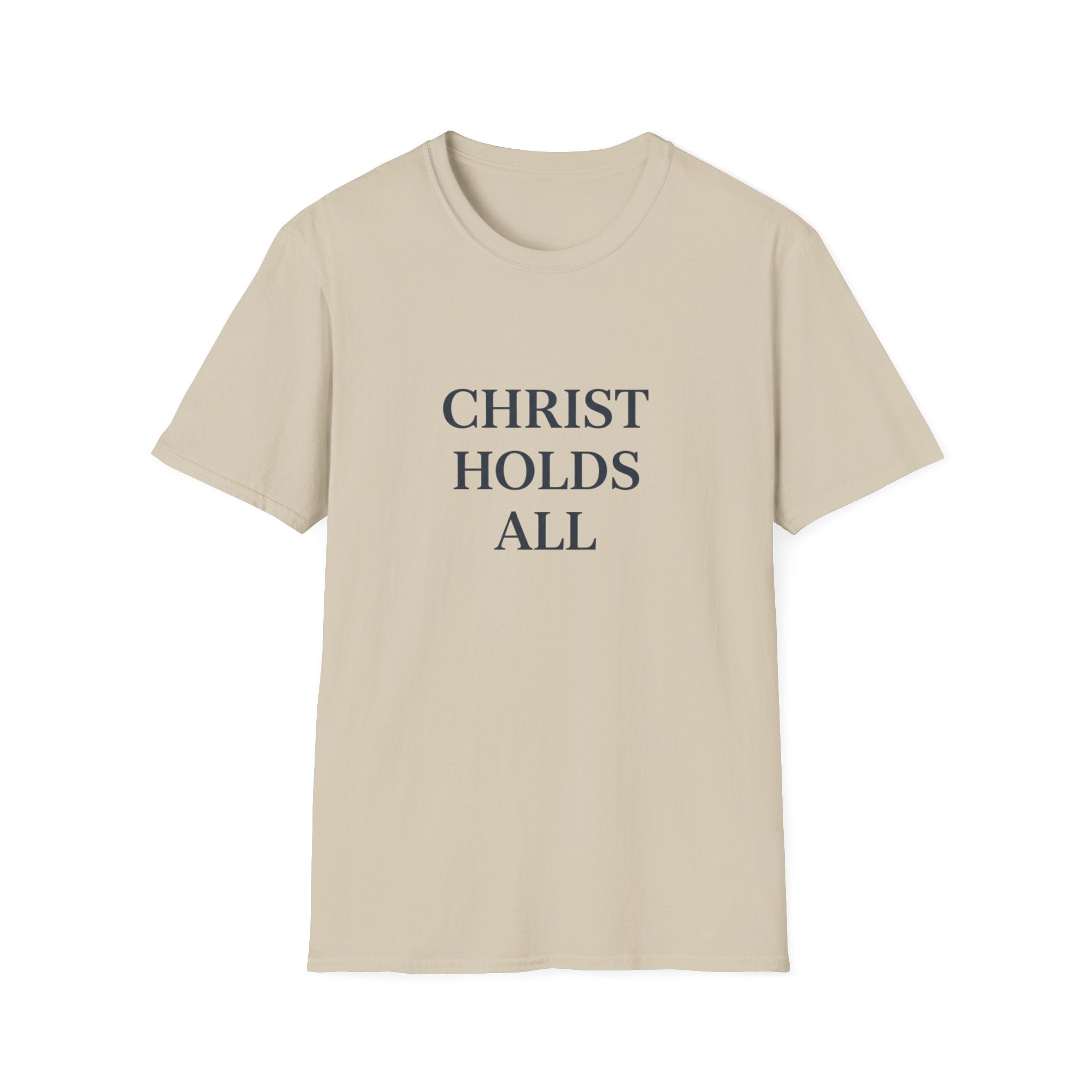Christ Holds All T-Shirt