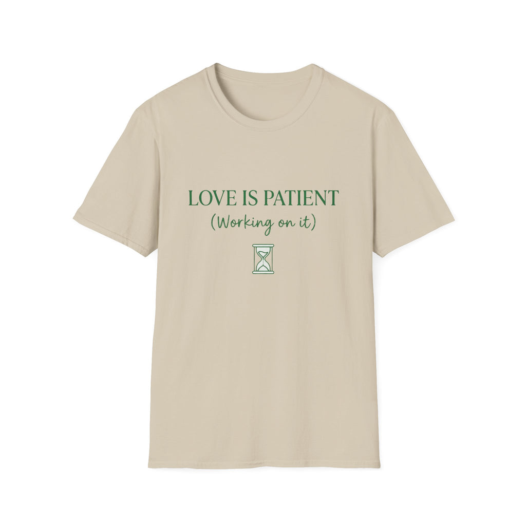Love Is Patient T-Shirt