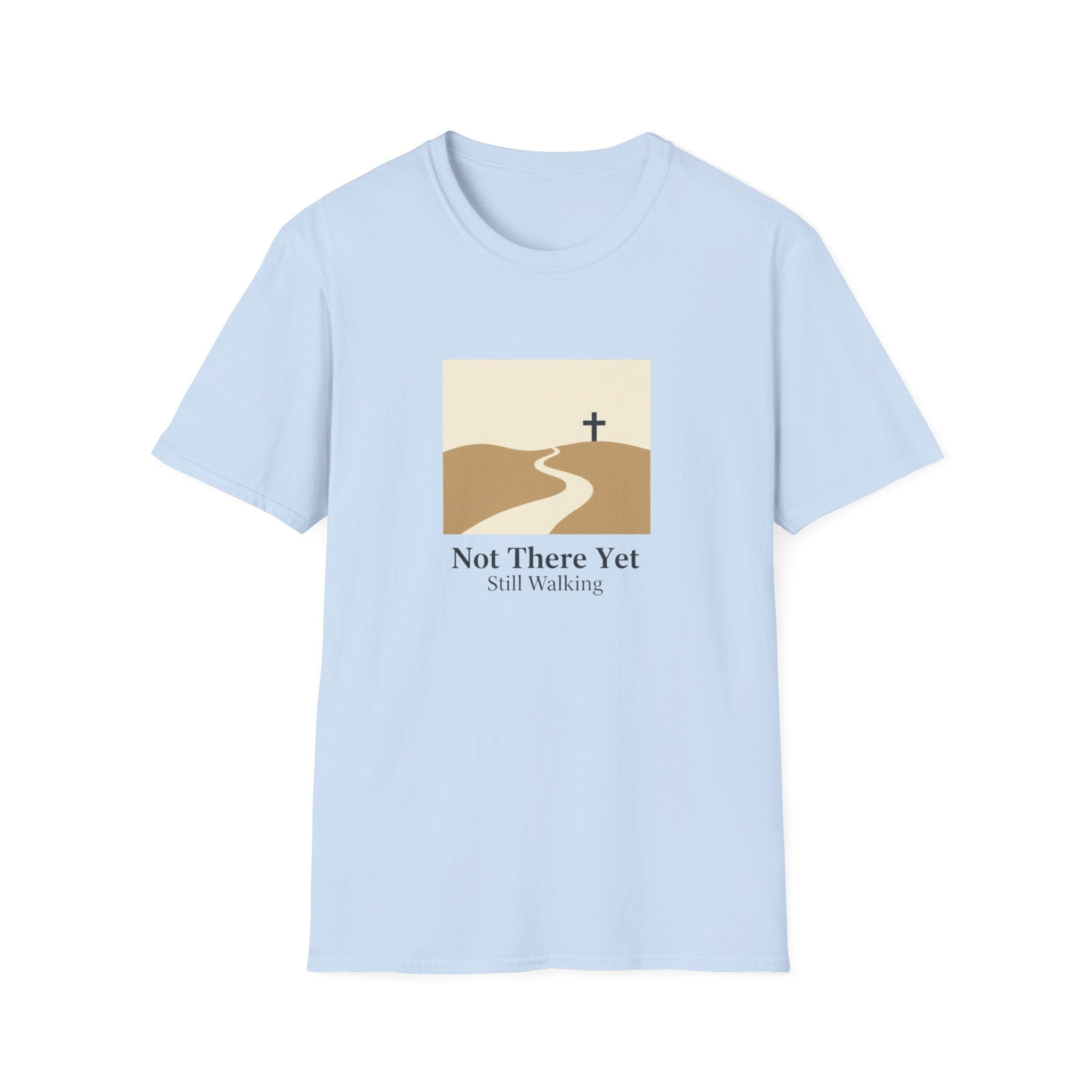 Not There Yet T-Shirt