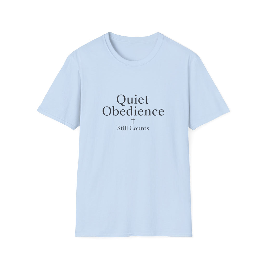 Quiet Obedience T-Shirt