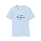 Quiet Obedience T-Shirt