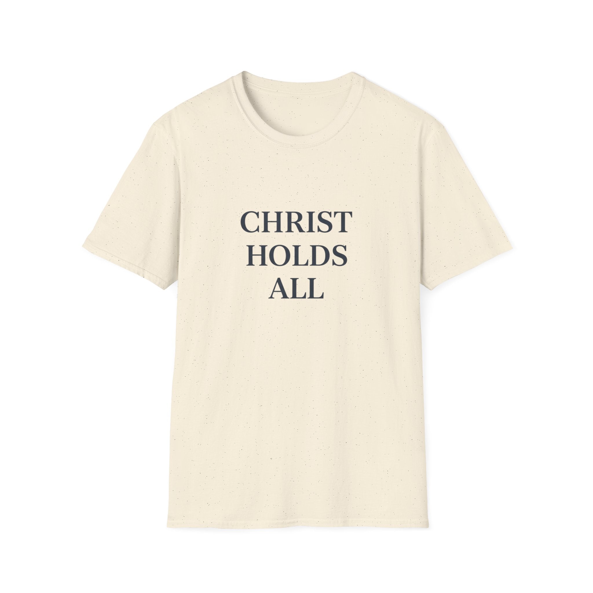 Christ Holds All T-Shirt