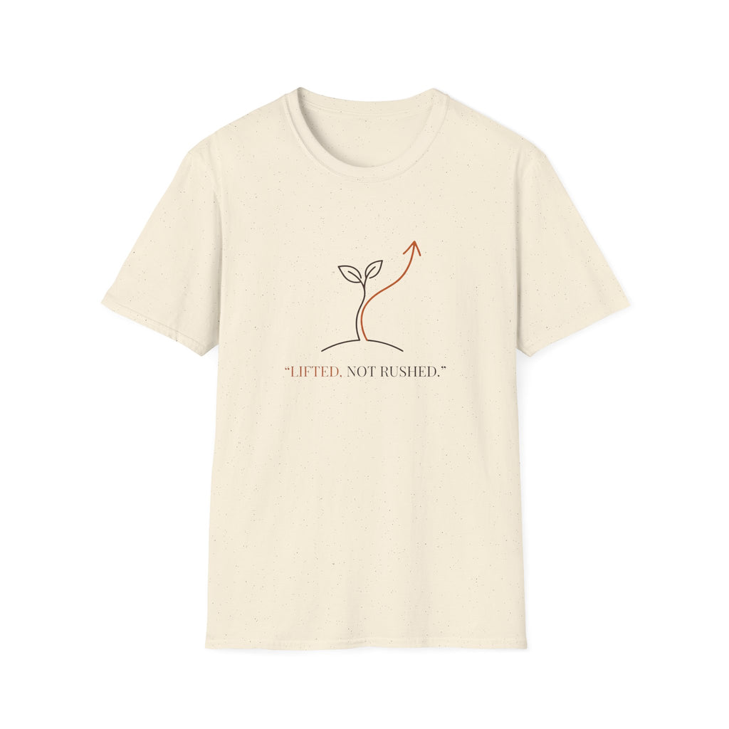 Lifted Not Rushed T-Shirt