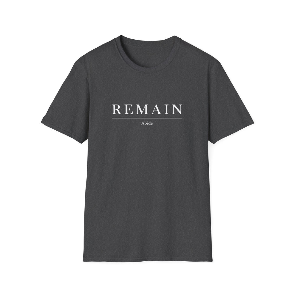 Remain Abide T-Shirt