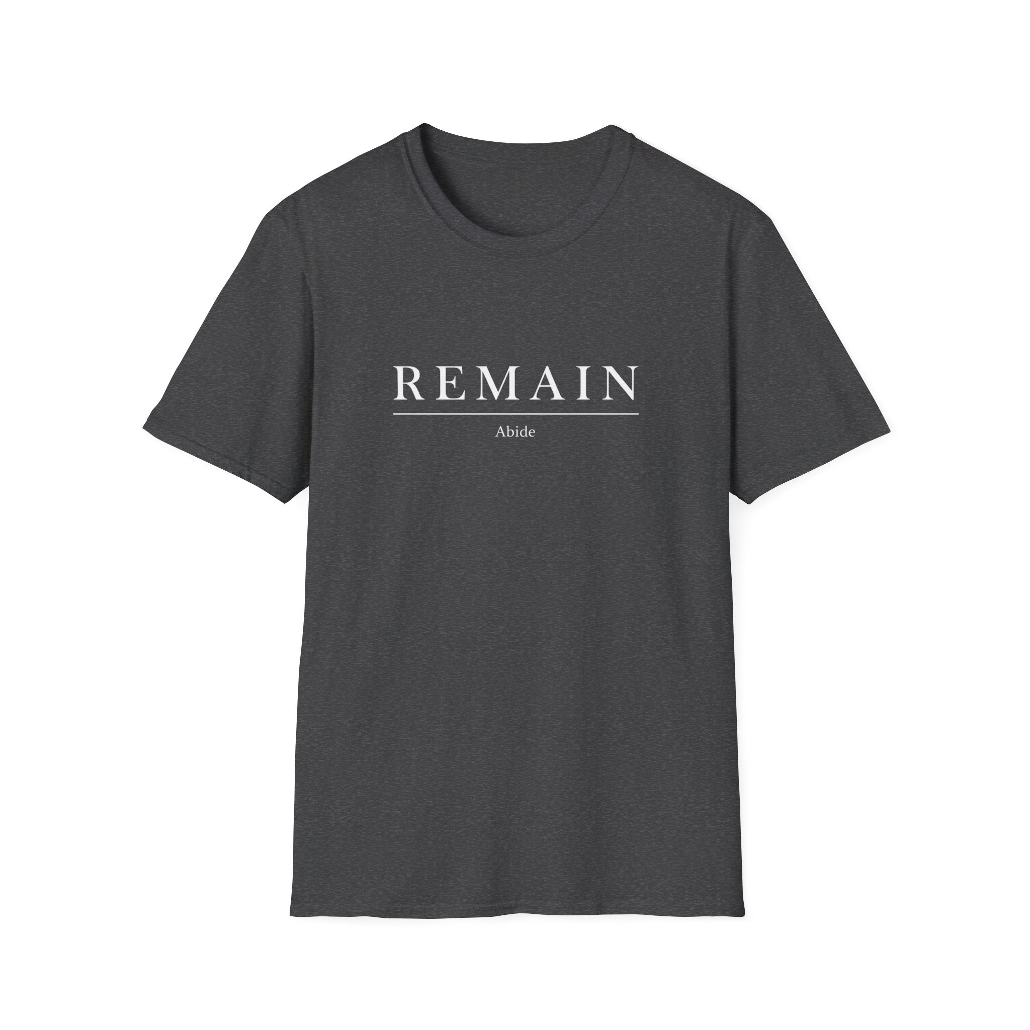 Remain Abide T-Shirt