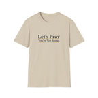 Let's Pray T-Shirt