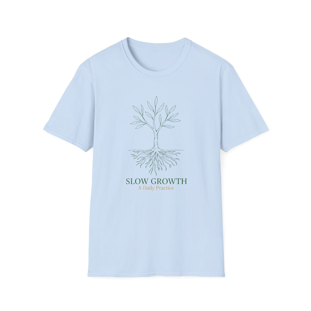 Slow Growth T-Shirt