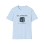 Love As Foundation T-Shirt