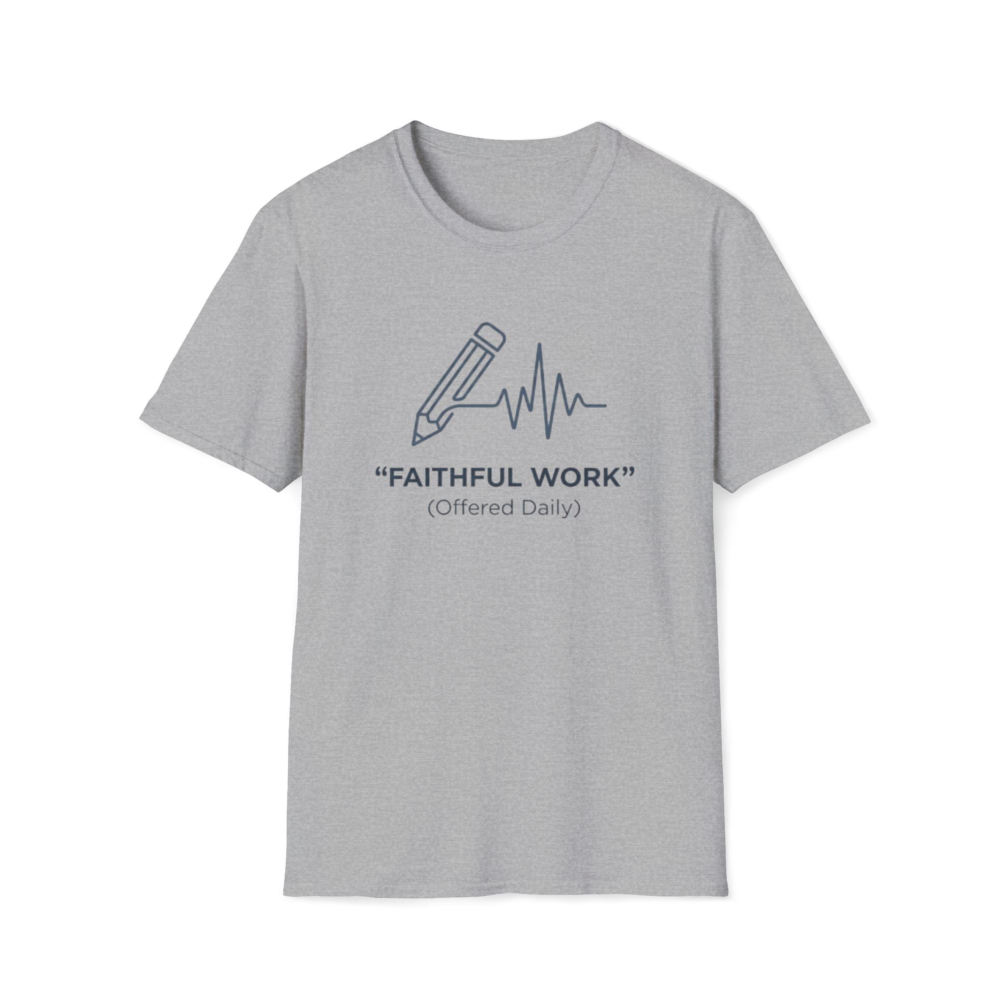 Faithful Work T-Shirt