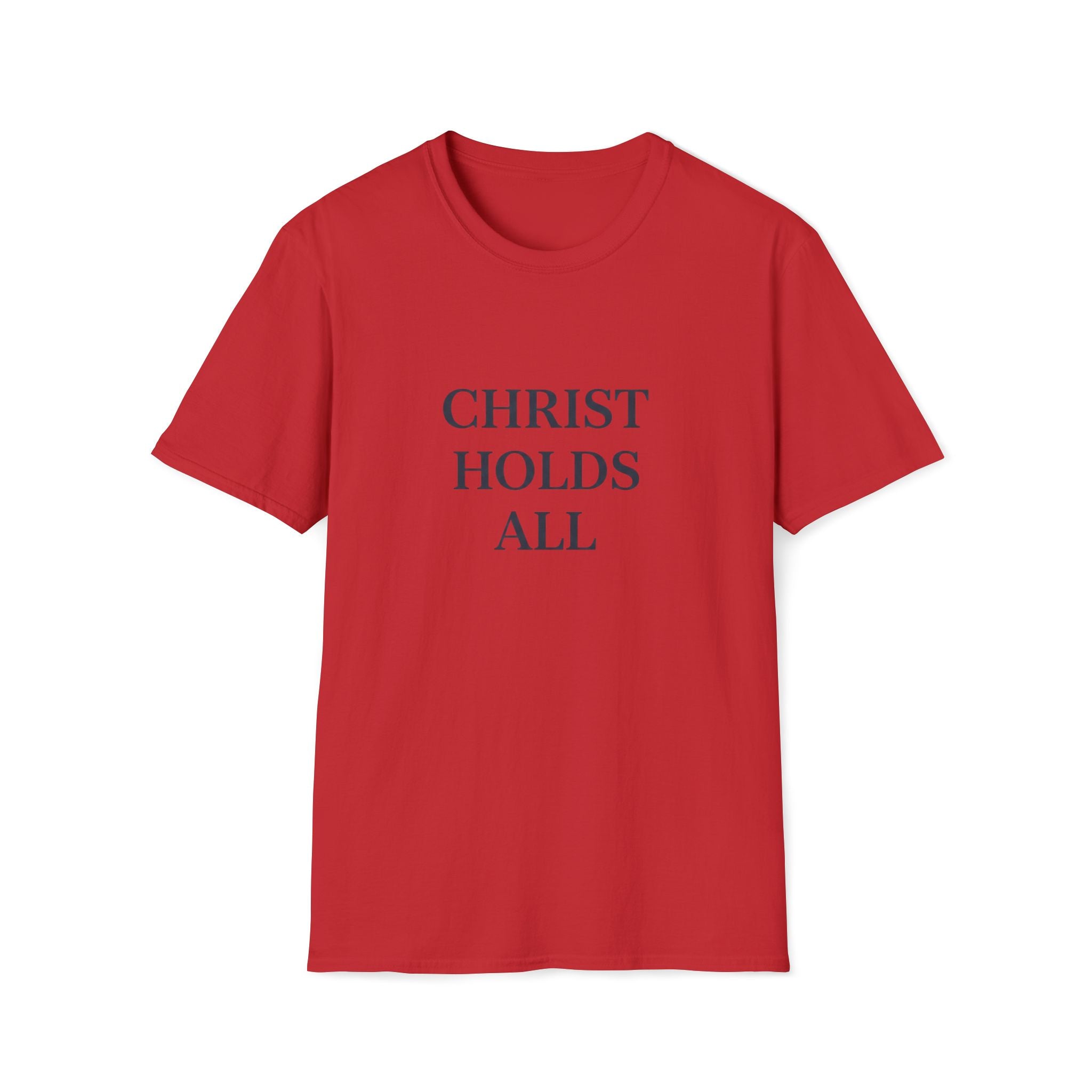 Christ Holds All T-Shirt