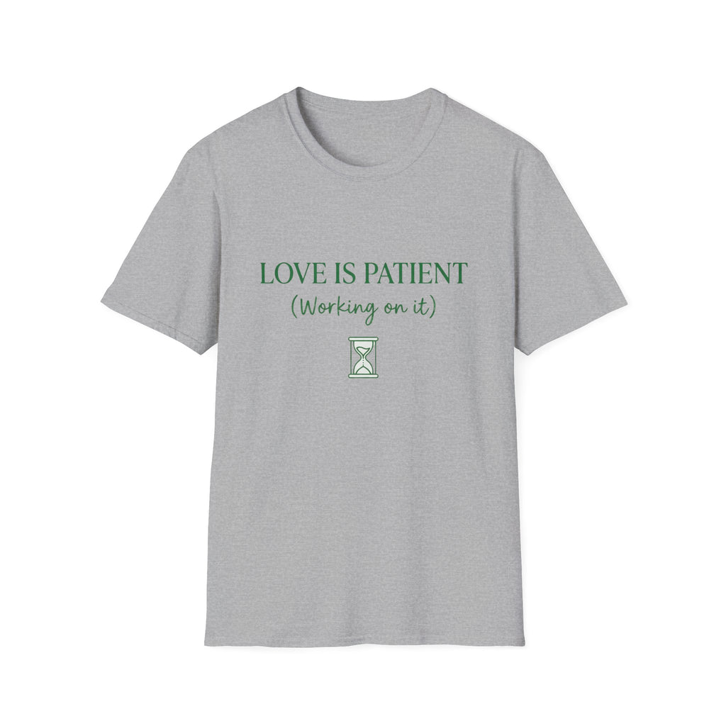 Love Is Patient T-Shirt