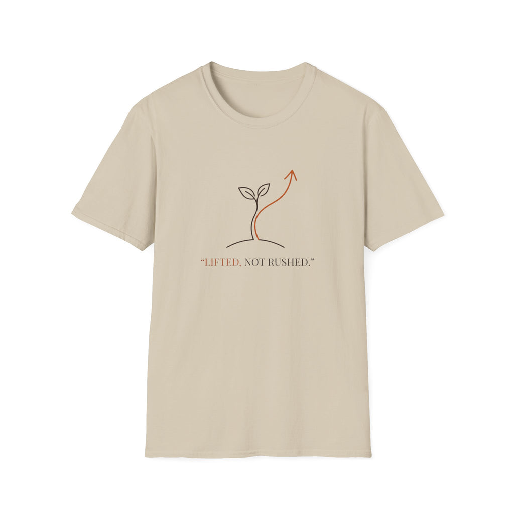 Lifted Not Rushed T-Shirt