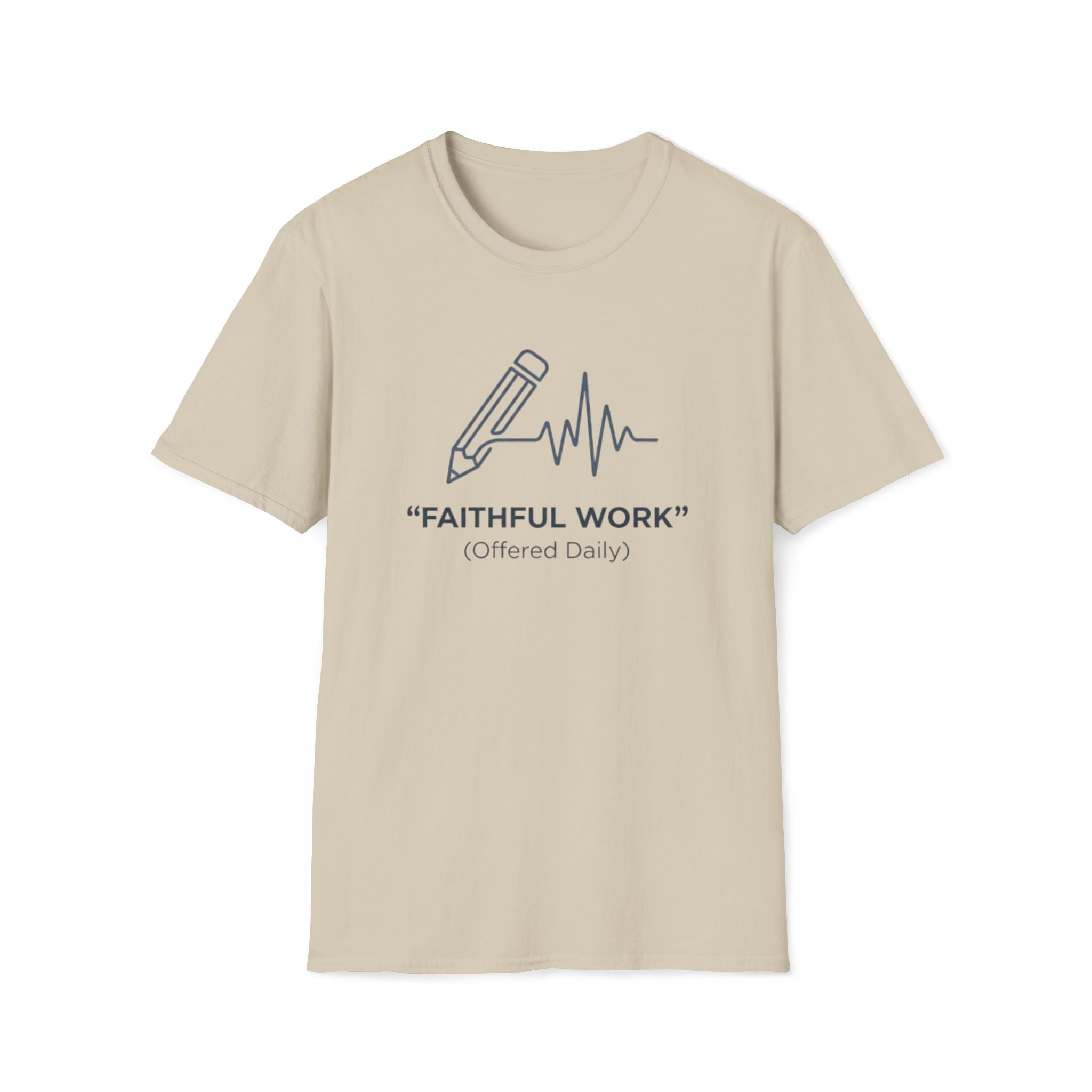 Faithful Work T-Shirt