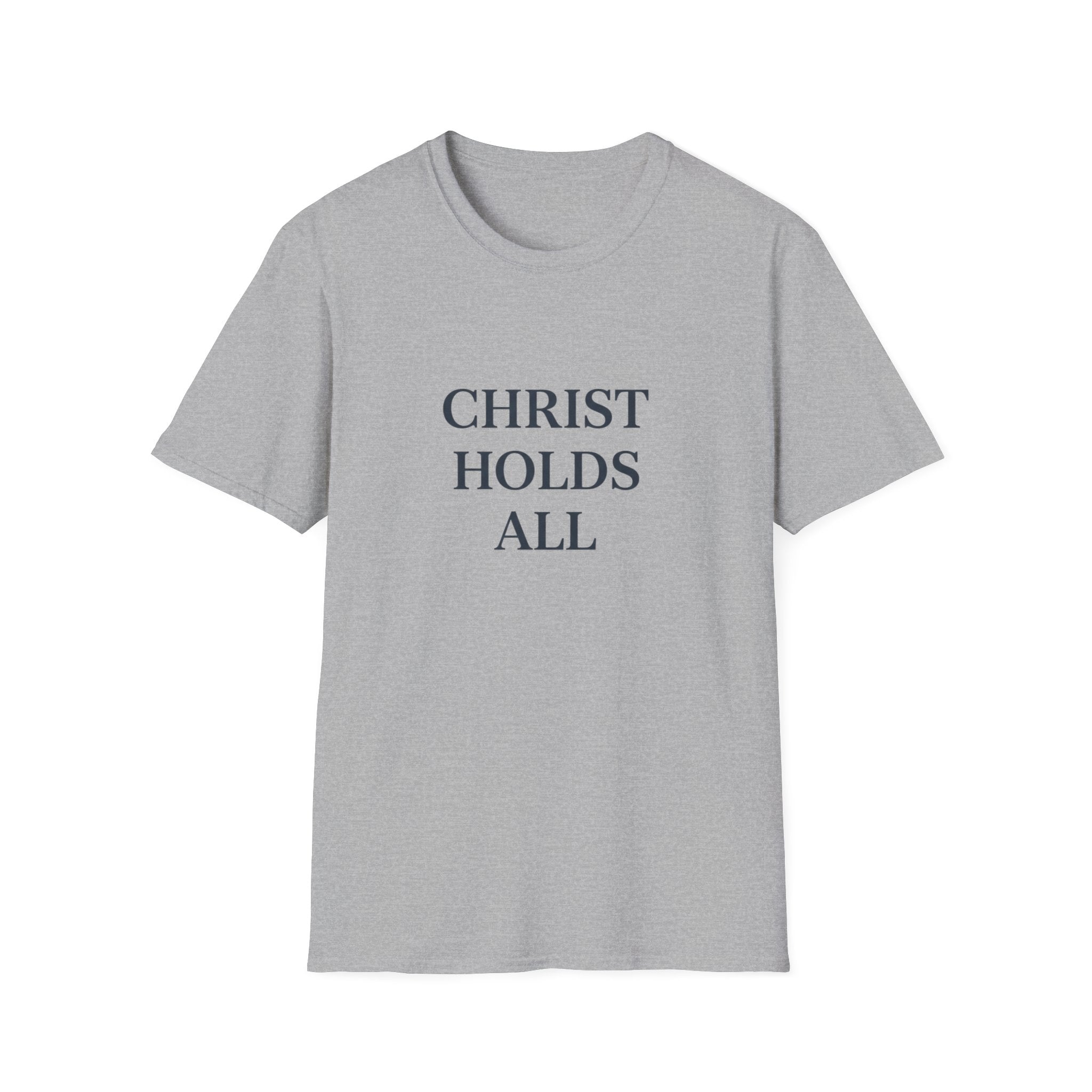 Christ Holds All T-Shirt