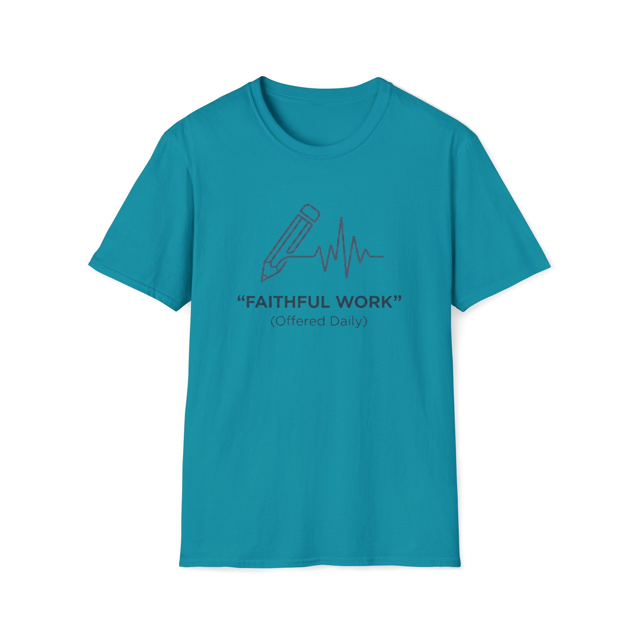 Faithful Work T-Shirt